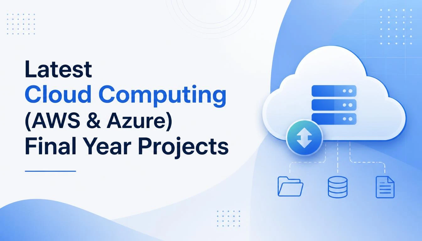 Latest Cloud Computing (AWS & Azure) Final Year Projects in Coimbatore